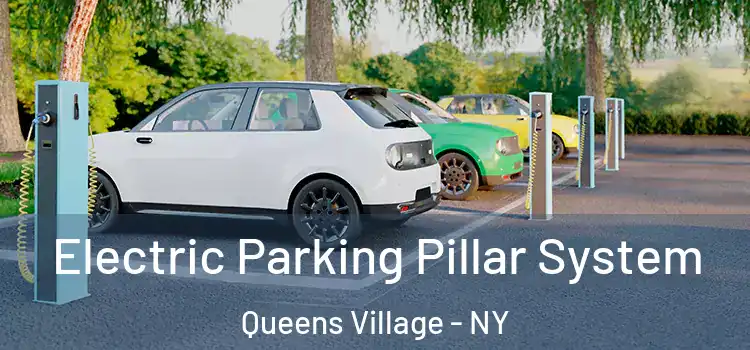 Electric Parking Pillar System Queens Village - NY