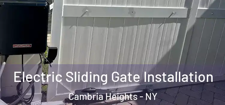 Electric Sliding Gate Installation Cambria Heights - NY