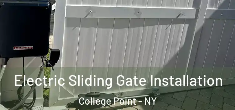  Electric Sliding Gate Installation College Point - NY