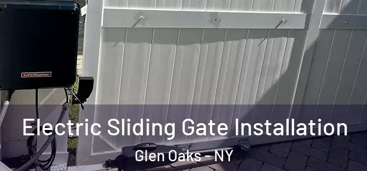  Electric Sliding Gate Installation Glen Oaks - NY