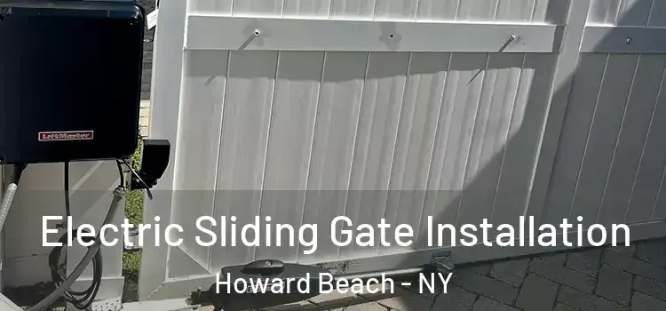 Electric Sliding Gate Installation Howard Beach - NY