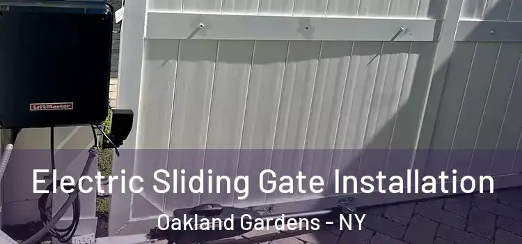 Electric Sliding Gate Installation Oakland Gardens - NY