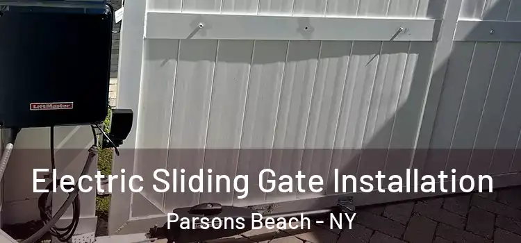 Electric Sliding Gate Installation Parsons Beach - NY