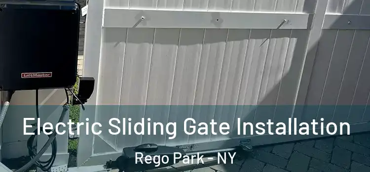  Electric Sliding Gate Installation Rego Park - NY