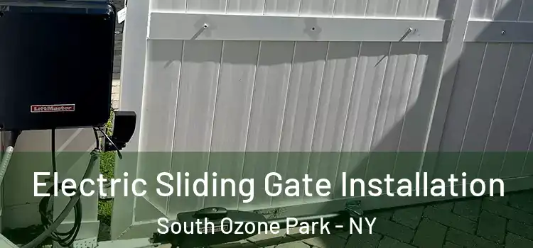 Electric Sliding Gate Installation South Ozone Park - NY