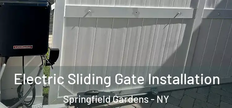  Electric Sliding Gate Installation Springfield Gardens - NY