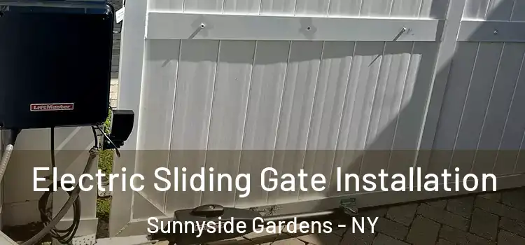 Electric Sliding Gate Installation Sunnyside Gardens - NY