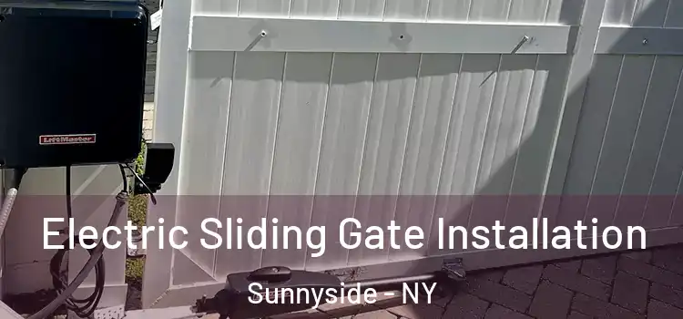  Electric Sliding Gate Installation Sunnyside - NY