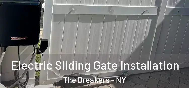 Electric Sliding Gate Installation The Breakers - NY