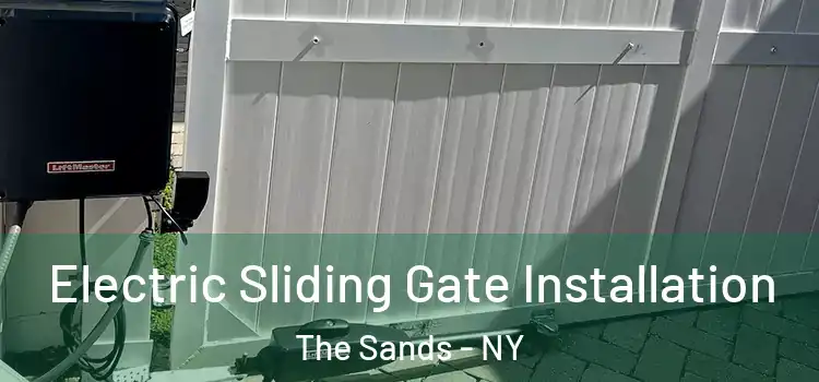  Electric Sliding Gate Installation The Sands - NY