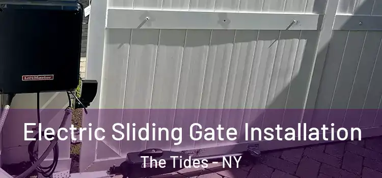 Electric Sliding Gate Installation The Tides - NY