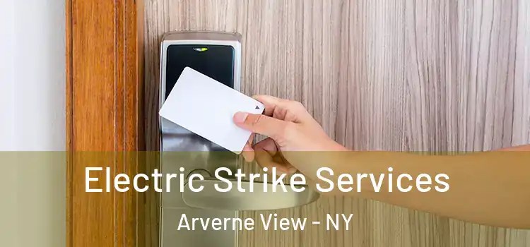 Electric Strike Services Arverne View - NY