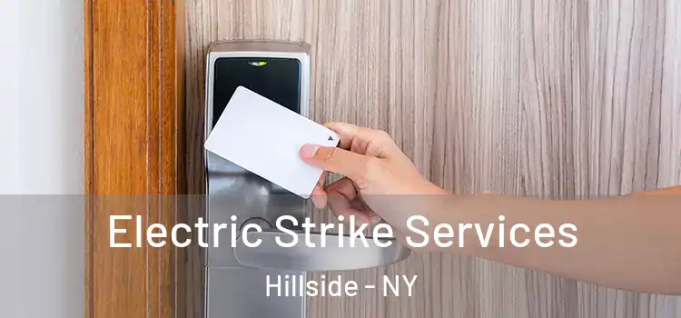 Electric Strike Services Hillside - NY