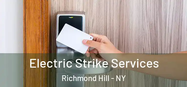  Electric Strike Services Richmond Hill - NY