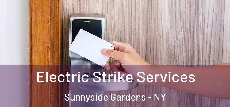  Electric Strike Services Sunnyside Gardens - NY