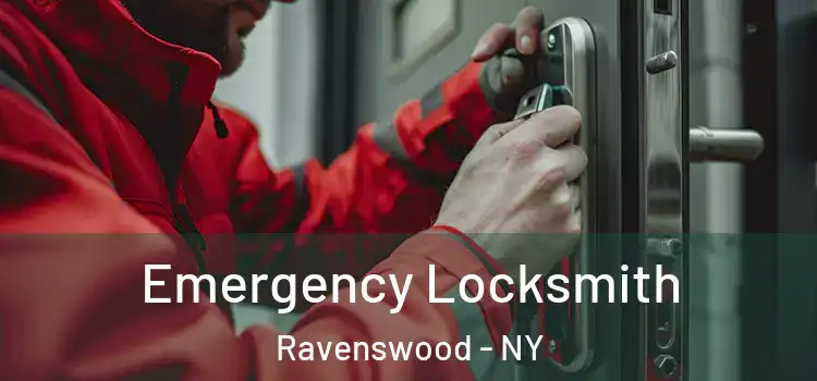 Emergency Locksmith Ravenswood - NY