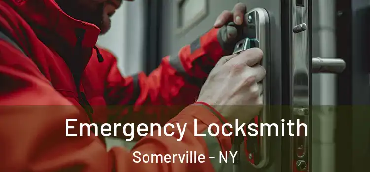 Emergency Locksmith Somerville - NY