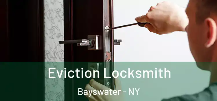  Eviction Locksmith Bayswater - NY