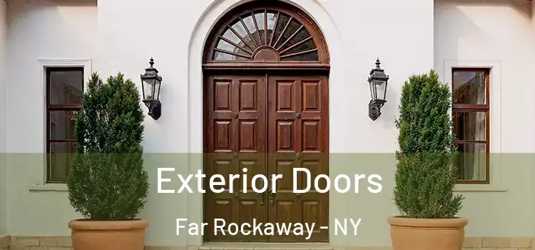 Exterior Doors Far Rockaway - NY