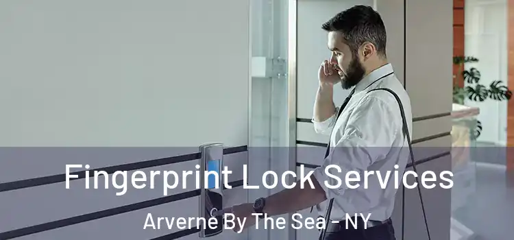  Fingerprint Lock Services Arverne By The Sea - NY