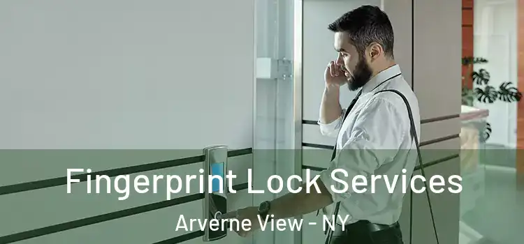 Fingerprint Lock Services Arverne View - NY