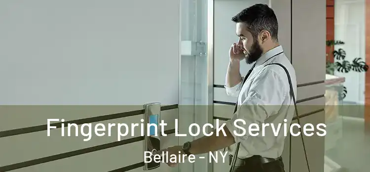 Fingerprint Lock Services Bellaire - NY