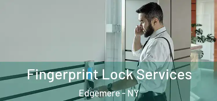Fingerprint Lock Services Edgemere - NY