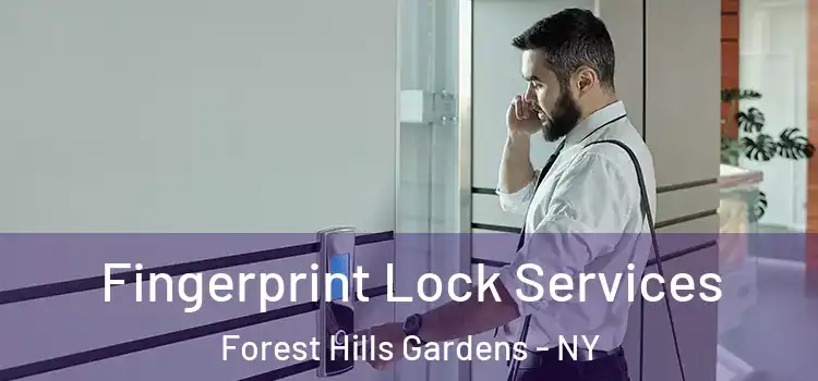 Fingerprint Lock Services Forest Hills Gardens - NY