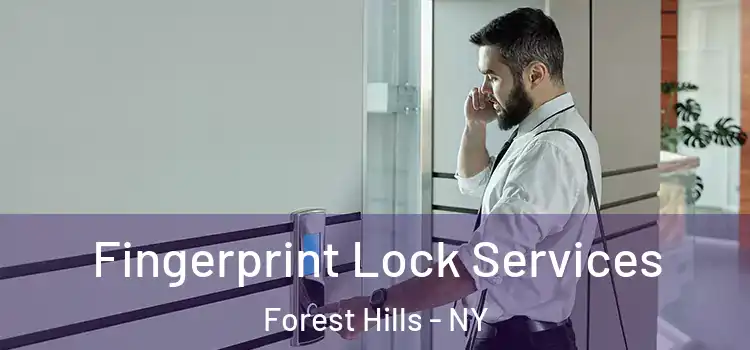 Fingerprint Lock Services Forest Hills - NY