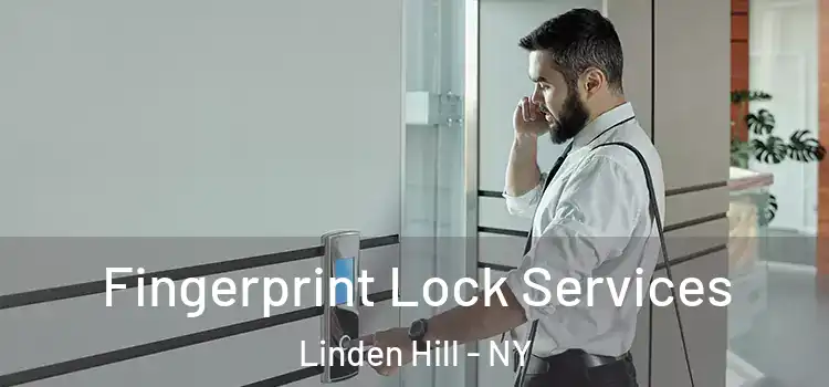  Fingerprint Lock Services Linden Hill - NY