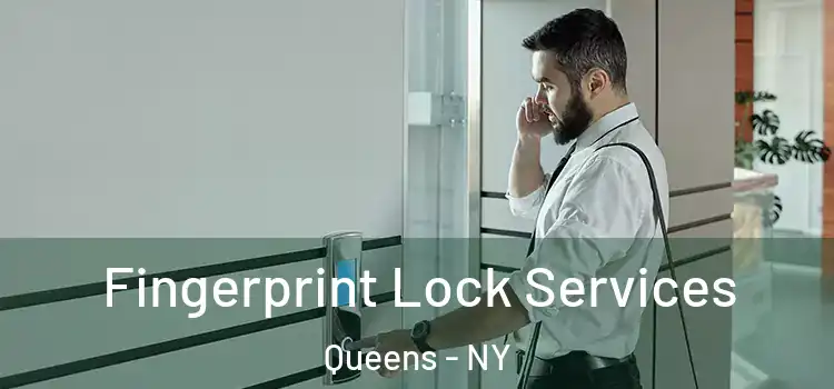 Fingerprint Lock Services Queens - NY
