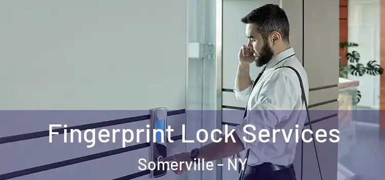  Fingerprint Lock Services Somerville - NY