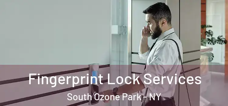 Fingerprint Lock Services South Ozone Park - NY