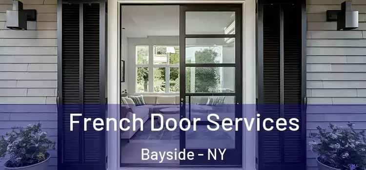  French Door Services Bayside - NY