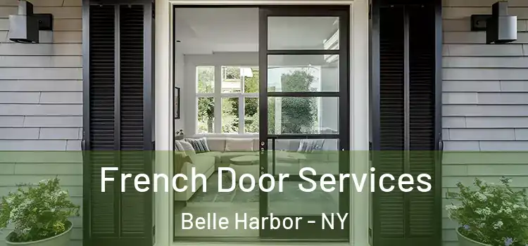 French Door Services Belle Harbor - NY