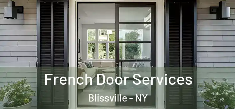 French Door Services Blissville - NY