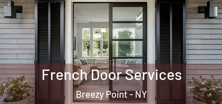 French Door Services Breezy Point - NY