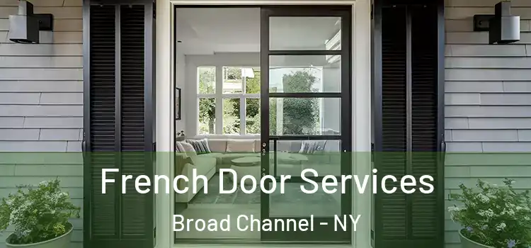 French Door Services Broad Channel - NY