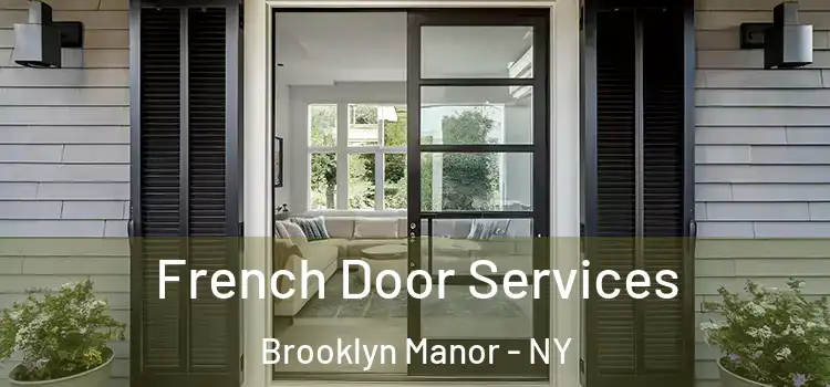 French Door Services Brooklyn Manor - NY
