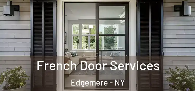  French Door Services Edgemere - NY