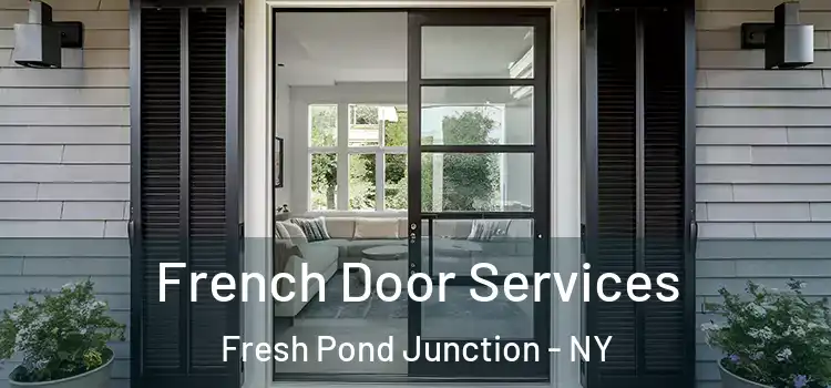  French Door Services Fresh Pond Junction - NY