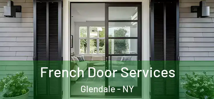  French Door Services Glendale - NY