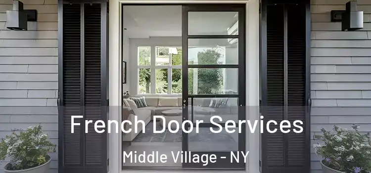  French Door Services Middle Village - NY