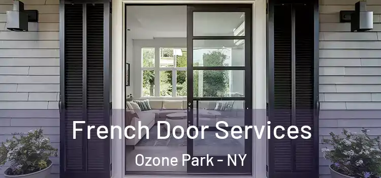 French Door Services Ozone Park - NY