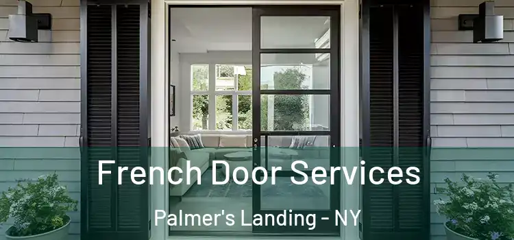 French Door Services Palmer's Landing - NY