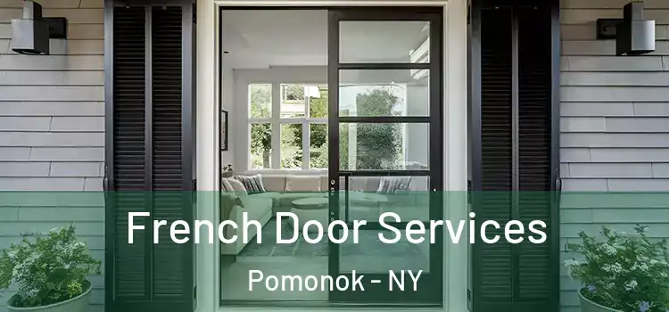French Door Services Pomonok - NY