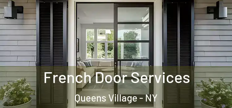 French Door Services Queens Village - NY