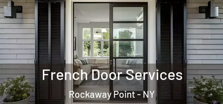 French Door Services Rockaway Point - NY