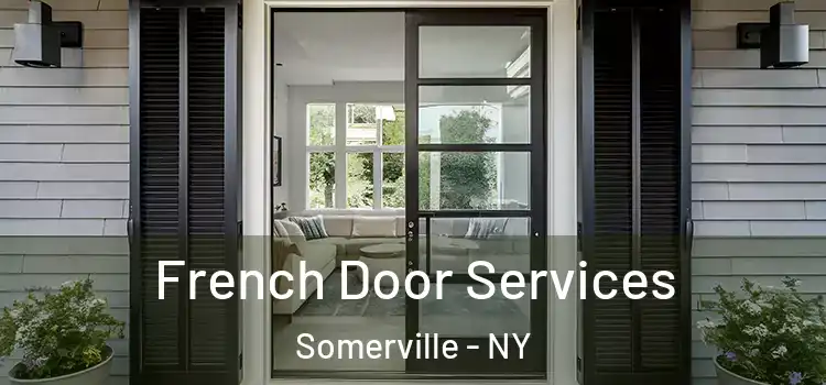  French Door Services Somerville - NY