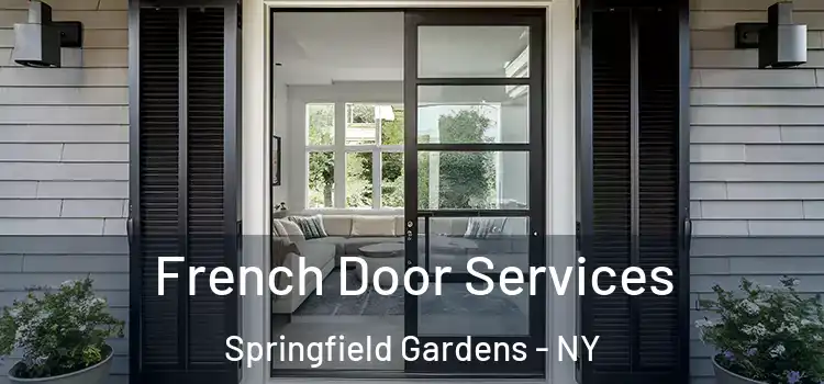 French Door Services Springfield Gardens - NY